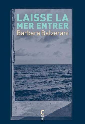 laisse la mer entrer