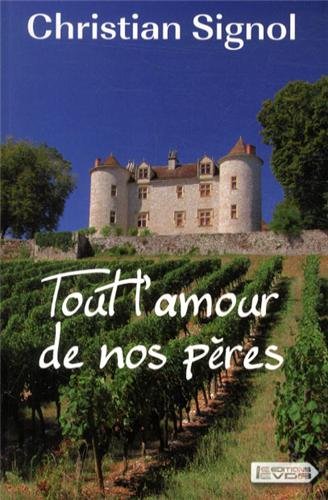 tout l'amour de nos pères
