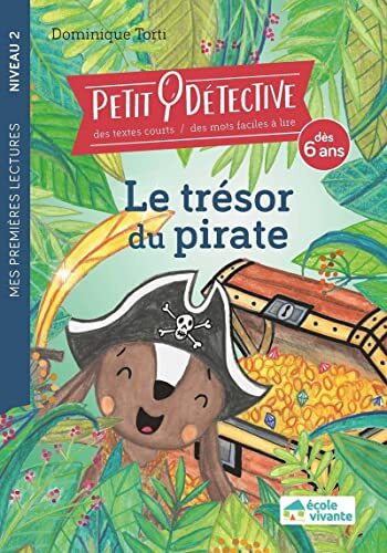 petit dectective - niveau 2 (dès 6 ans) - le trésor du pirate [N° reg pap 35634]