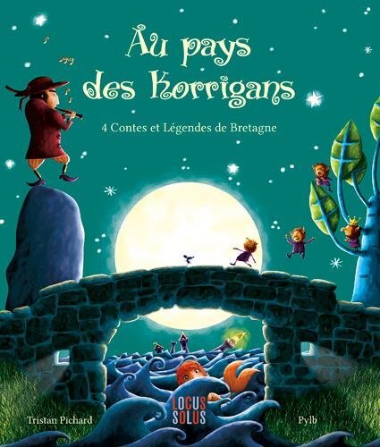 Couverture: au pays des korrigans - 4 contes et légendes de bretagne au pays des korrigans - 4 contes et légendes de bretagne