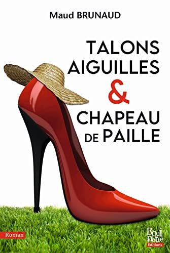 talons aiguilles et chapeau de paille