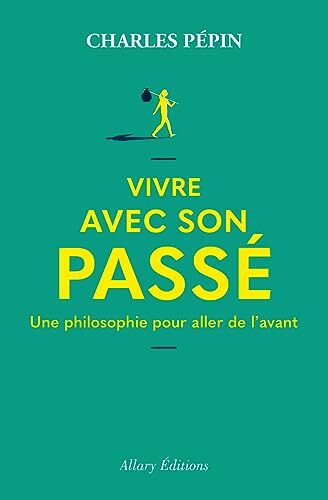 vivre avec son passé