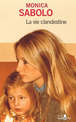 la vie clandestine  