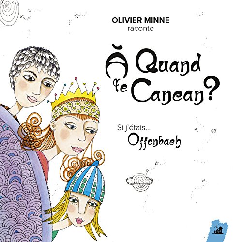 a quand le cancan?