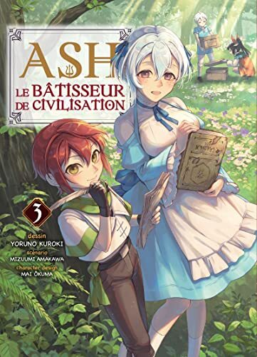 ash, le bâtisseur de civilisation [3]