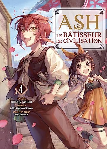 ash, le bâtisseur de civilisation [4]