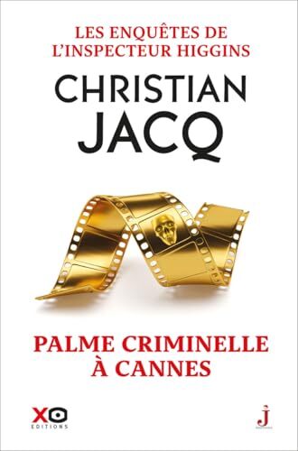 les enquêtes de l'inspecteur higgins - tome 56 palme criminelle à cannes  
