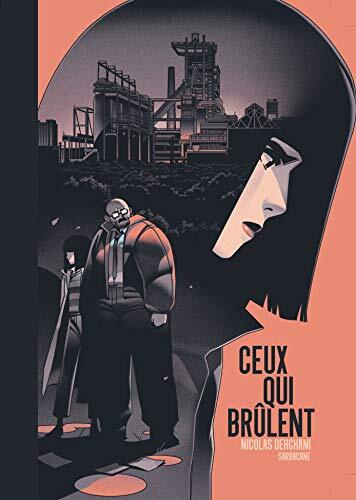 ceux qui brûlent