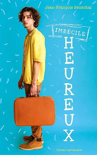 imbécile heureux
