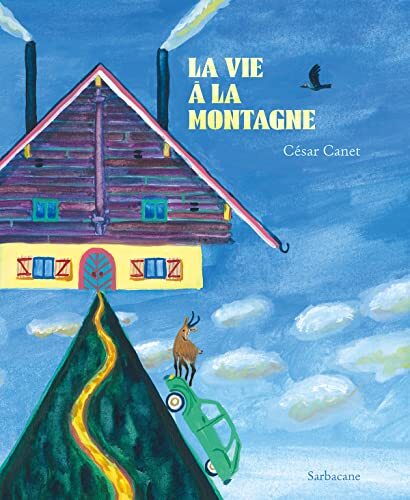 la vie à la montagne  