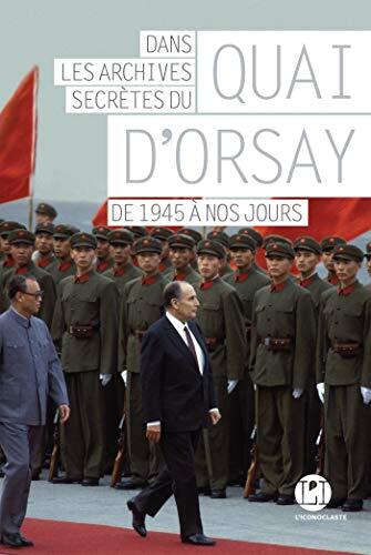 dans les archives secrètes du quai d'orsay