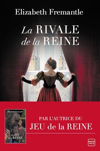 la rivale de la reine  