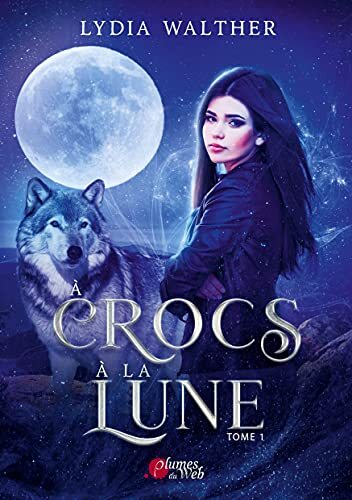 Couverture: à crocs à la lune à crocs à la lune