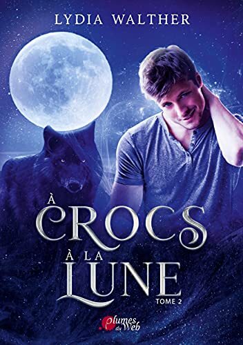 Couverture: à crocs à la lune à crocs à la lune