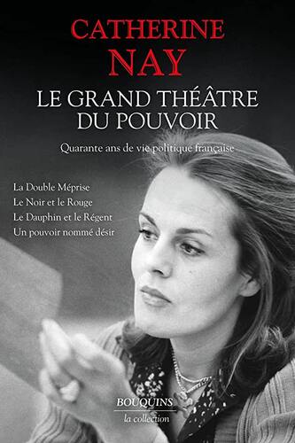 le grand théâtre du pouvoir. - quarante ans de vie politique  
