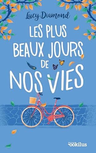 les plus beaux jours de nos vies  
