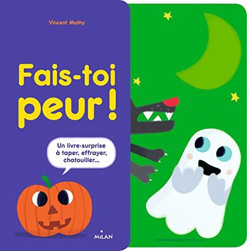 fais-toi peur !
