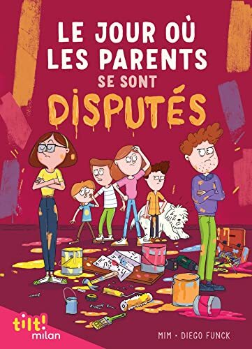 le jour où les parents se sont disputés  