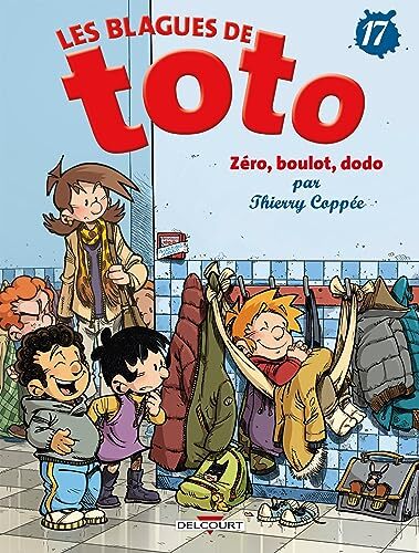 les blagues de toto t17. zéro, boulot, dodo   [17]