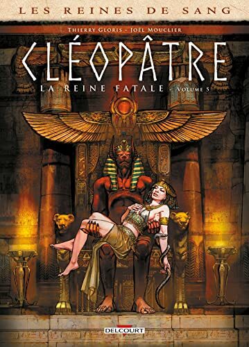 cléopâtre, la reine fatale [5]