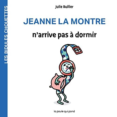 jeanne la montre n'arrive pas à dormir