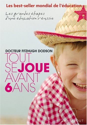 tout se joue avant 6 ans [3115]