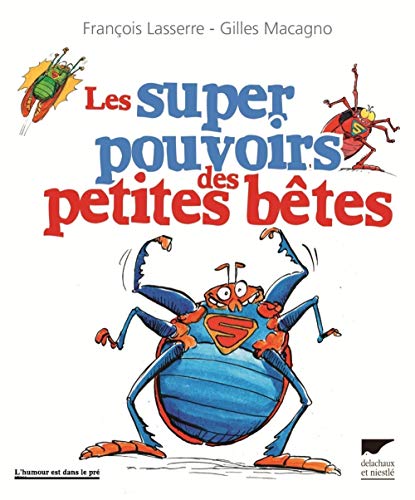 les super pouvoirs des petites bêtes  