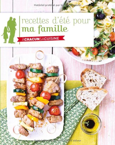 Recettes d été pour ma famille