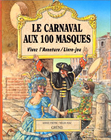 Carnaval aux 100 masques (le)