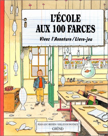 Ecole aux 100 farces (l )