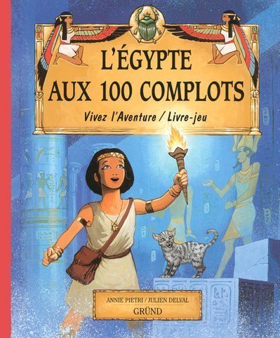 Egypte aux 100 complots (l )