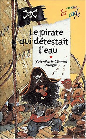 Le pirate qui détestait l eau