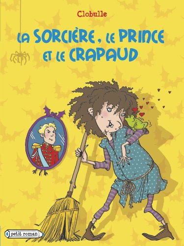 la sorcière, le prince et le crapaud  