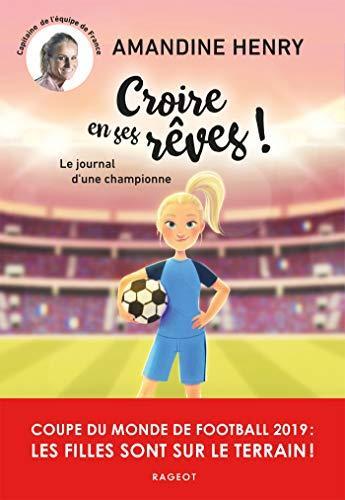 croire en ses rêves ! le journal d'une championne