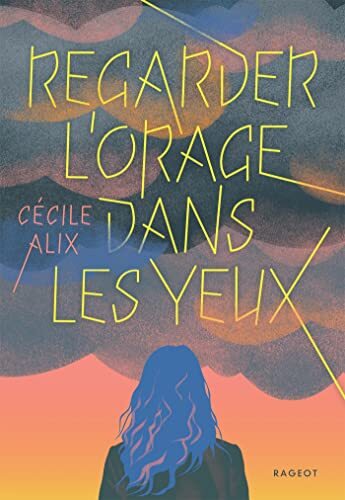 regarder l'orage dans les yeux