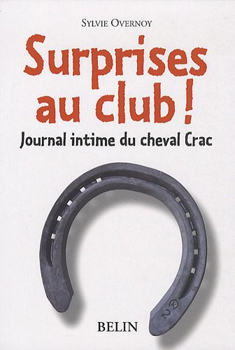 surprises au club !