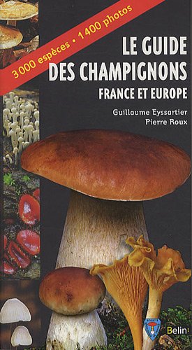 le guide des champignons : france et europe  