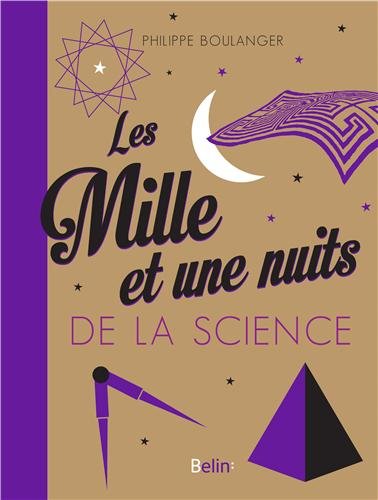 Mille et une nuits de la science (les)