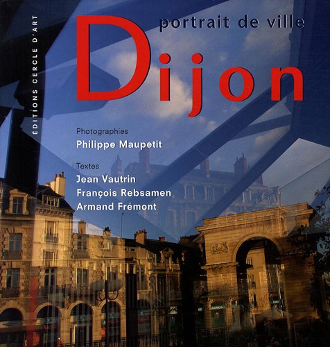 Dijon, portrait de ville