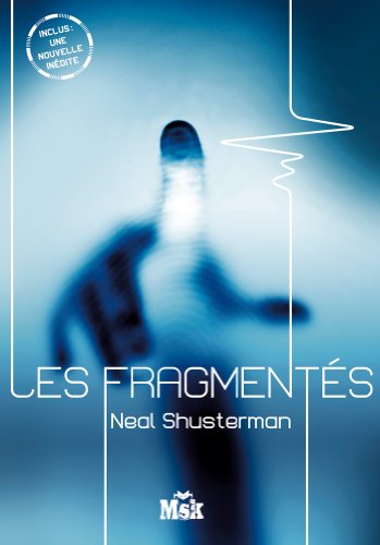 les fragmentés  