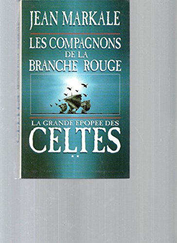 Grande epopee des celtes-les compagons de la branche rouge