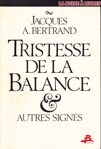 Tristesse de la balance et autres signes