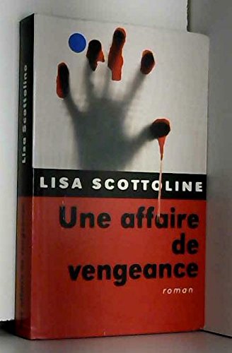 Affaire de vengeance (une)