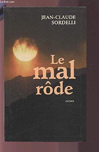 Mal rode (le)