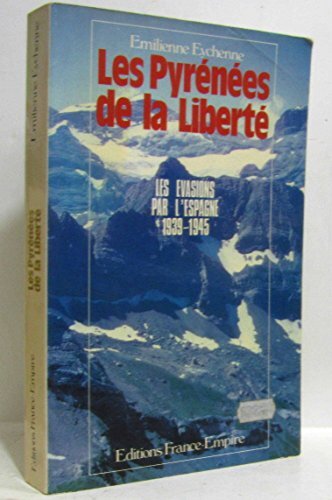 Pyrenees de la liberte (les)