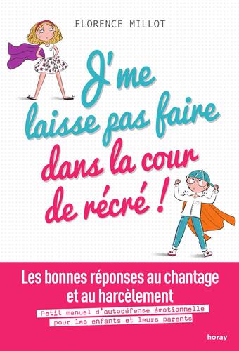j'me laisse pas faire dans la cour de récré !