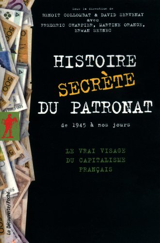 histoire secrète du patronat : de 1945 à nos jours