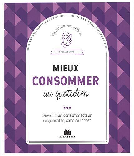 mieux consommer au quotidien