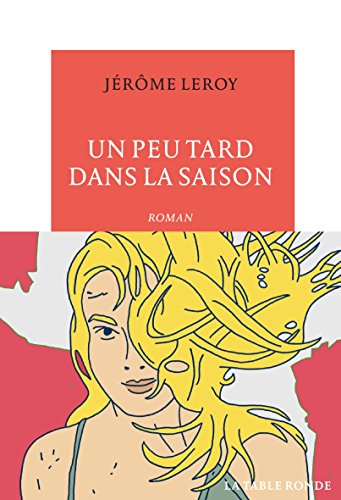 un peu tard dans la saison  