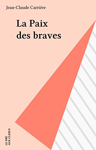 Paix des braves (la)